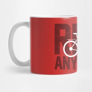 Ride any road Mug